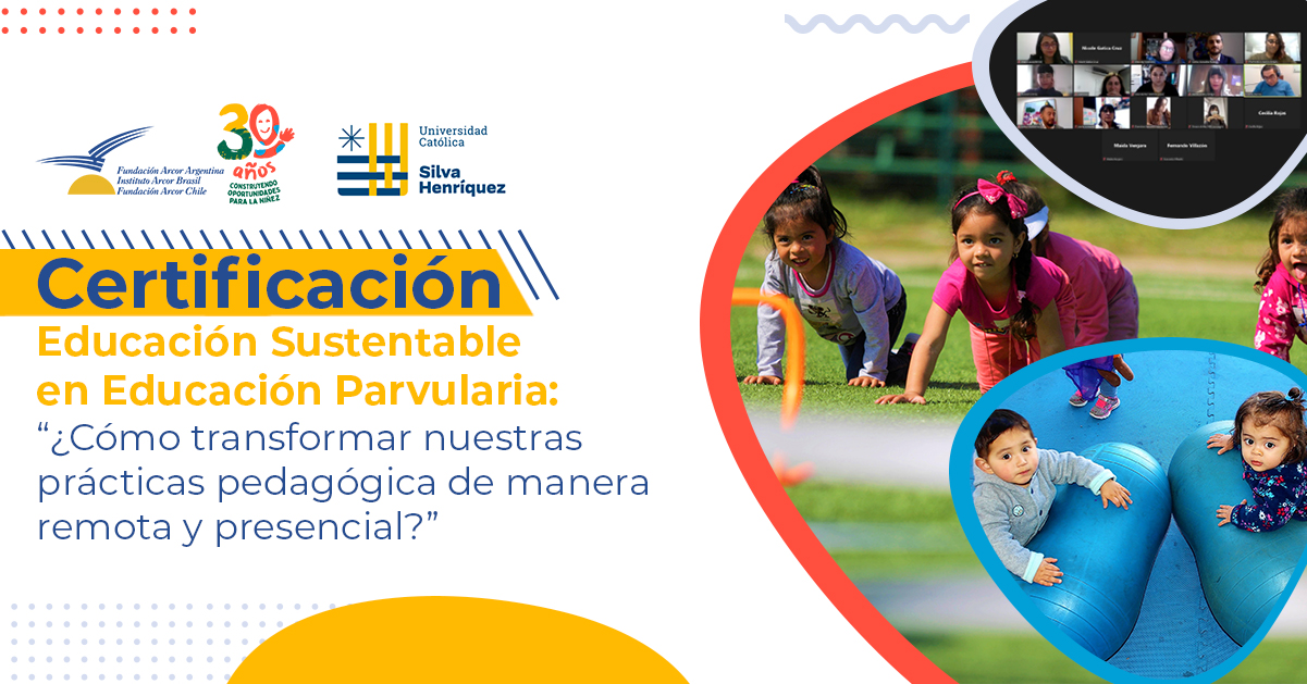 Fundación Arcor Chile en asociación con la Universidad Católica Silva Henríquez certifican a parvularias de La Reina y Peñalolén en Educación Sustentable