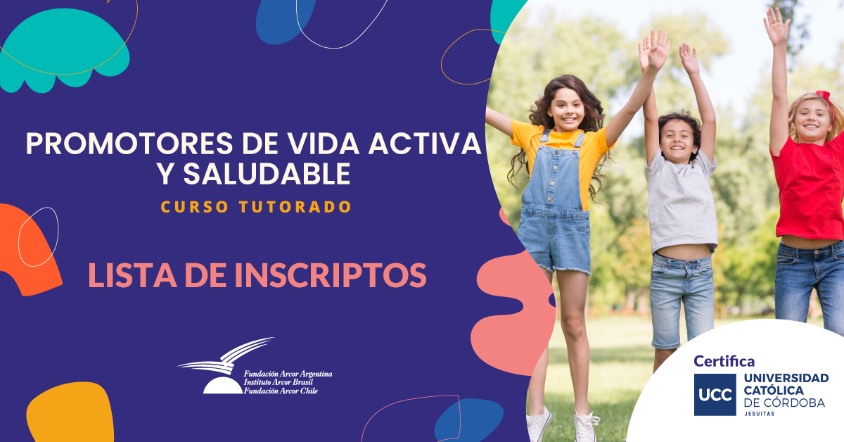 ALUMNOS INSCRIPTOS AL CURSO PROMOTORES DE VIDA ACITVA Y SALUDABLE EN LA INFANCIA 2023