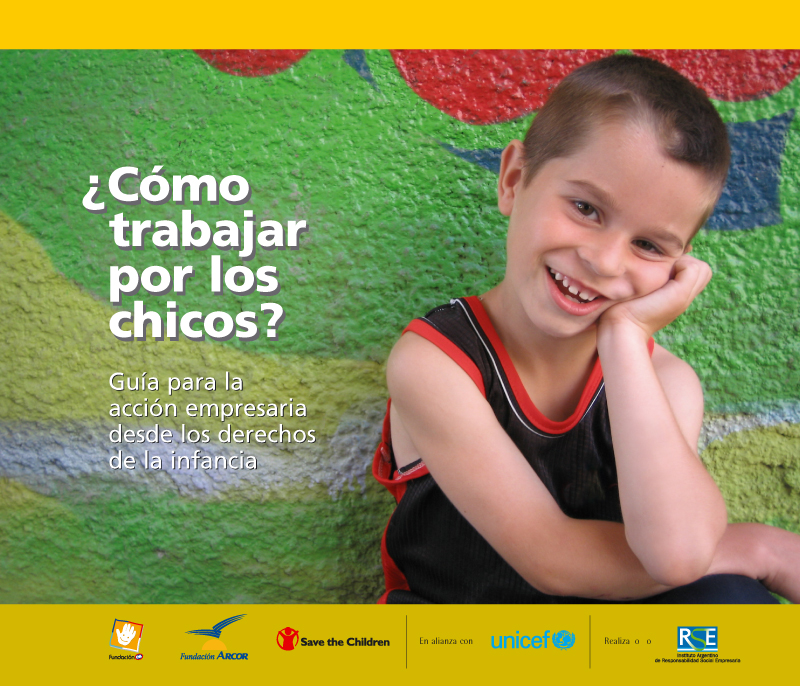 ¿Cómo trabajar por los chicos? – Guía para la acción empresaria desde los derechos de la infancia