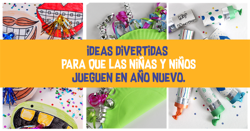 Ideas divertidas para que las niñas y niños jueguen en año nuevo.