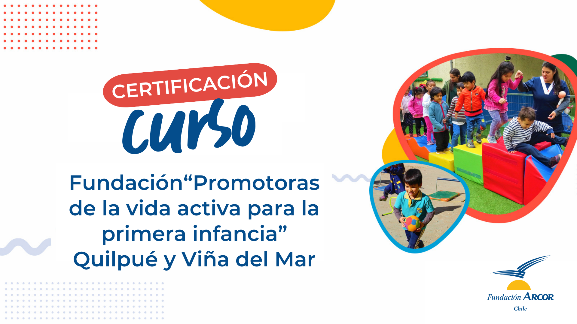 Fundación Arcor Chile inició curso “Promotoras de la vida activa para la primera infancia” en Quilpué y Viña del Mar